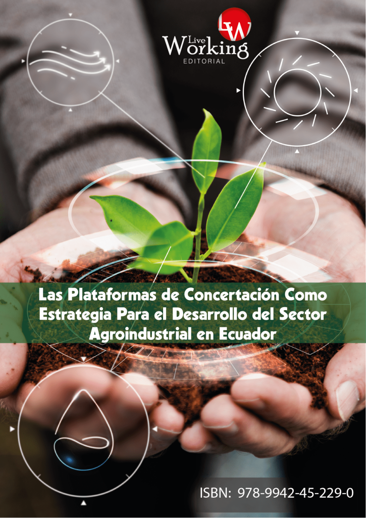 Las Plataformas de Concertación Como Estrategia Para el Desarrollo del Sector Agroindustrial en Ecuador