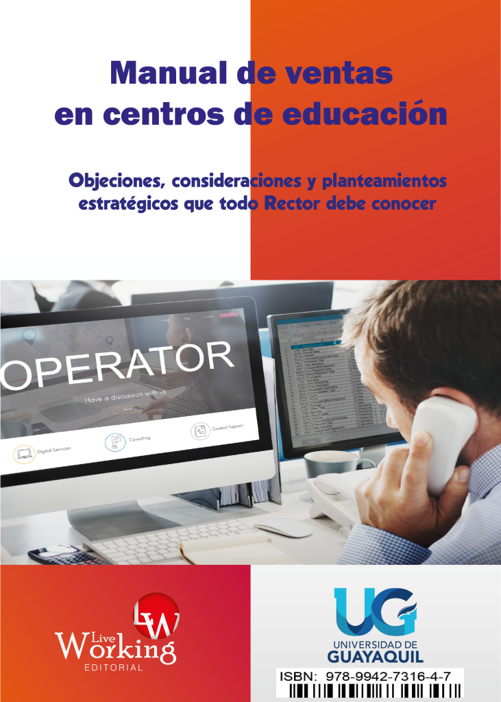 Manual de ventas en centros de educación: Objeciones, consideraciones y planteamientos estratégicos que todo Rector debe conocer