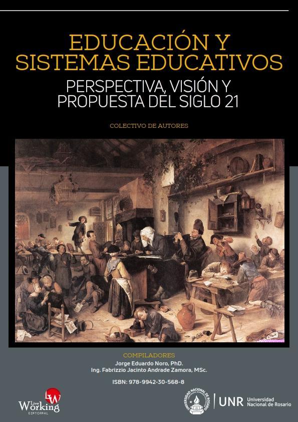 Educación y Sistemas Educativos Perspectiva, visión y propuesta del siglo 21