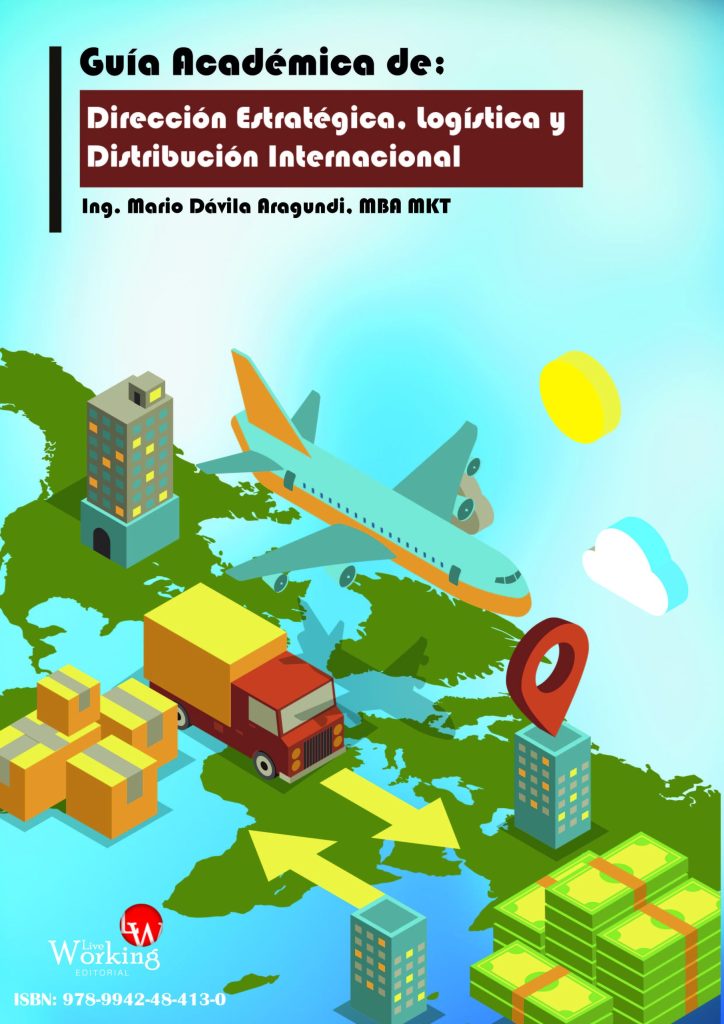 Guía Académica de: Dirección Estratégica, Logística y Distribución Internacional