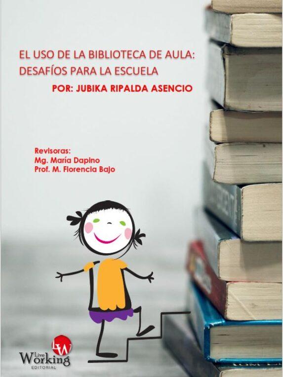 El uso de la biblioteca de aula:  Desafíos para la escuela