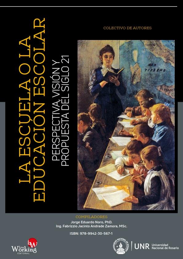 La escuela o la educación escolar Perspectiva, visión y propuesta del siglo 21