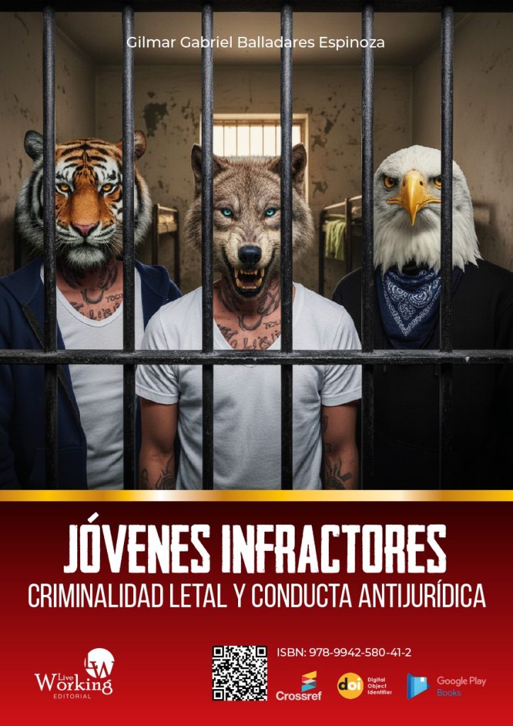 Jóvenes infractores: Criminalidad Letal y Conducta Antijurídica