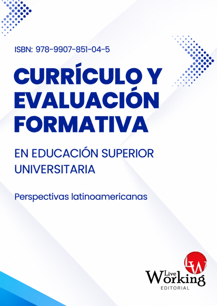 CURRÍCULO Y EVALUACIÓN FORMATIVA EN EDUCACIÓN SUPERIOR UNIVERSITARIA: Perspectivas latinoamericanas